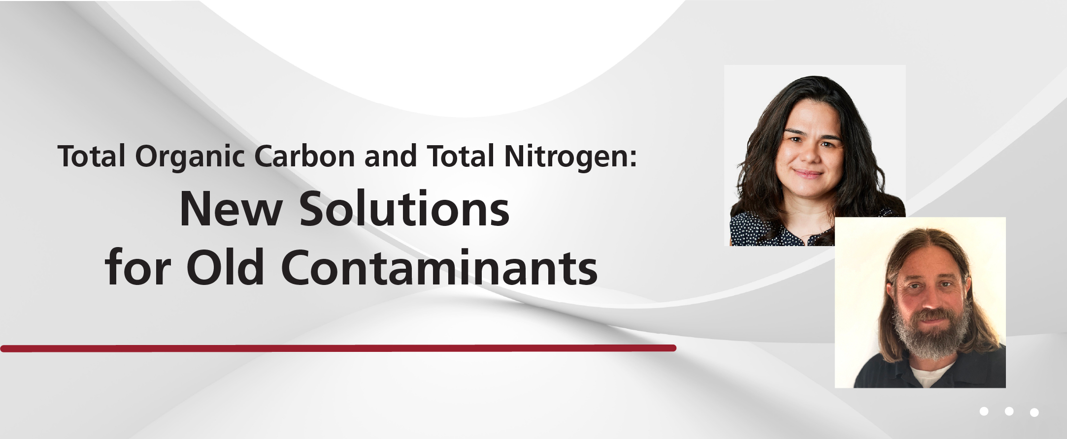 New Solutions for Old Contaminants
