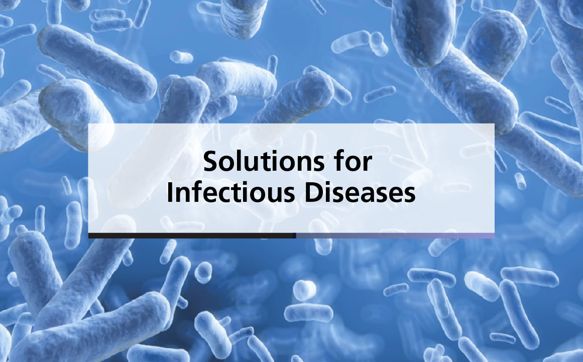 Solutions for Infectious Diseases