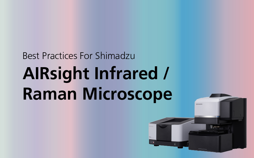 AIRsight Infrared / Raman Microscope