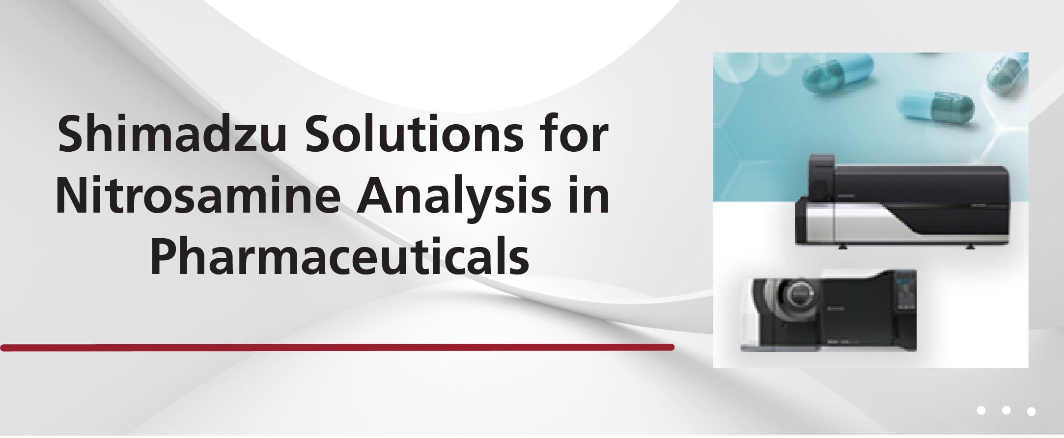 Shimadzu Solutions for Nitrosamine Analysis in Pharmaceuticals