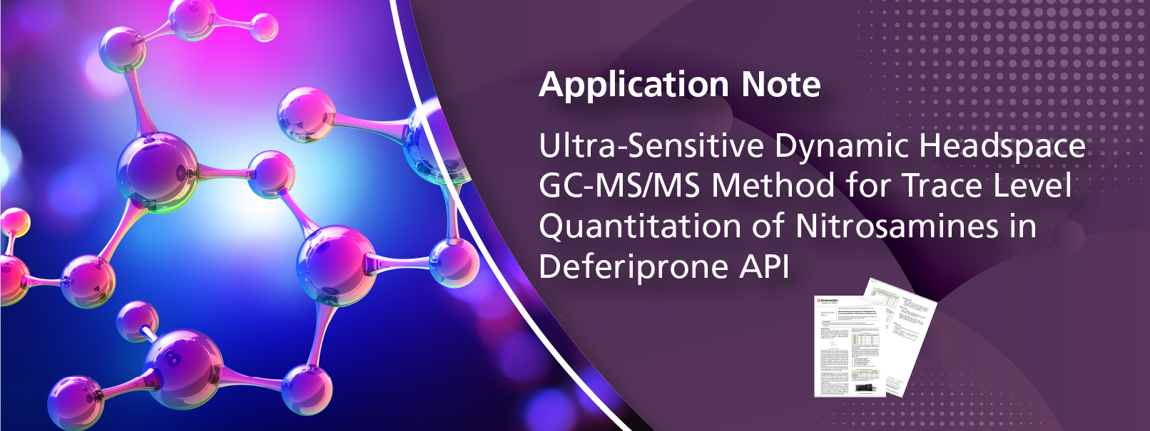 Ultra-Sensitive Dynamic Headspace GC-MS/MS Method for Trace Level Quantitation of Nitrosamines in Deferiprone API