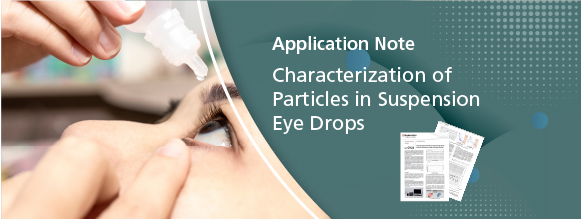 Characterization of Particles in Suspension Eye Drops