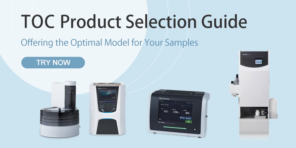 Total Organic Carbon Analysis : Shimadzu (Asia Pacific) Total Organic Carbon Analysis : Shimadzu (Asia Pacific)