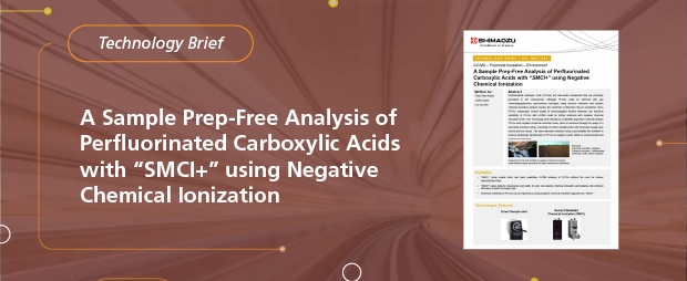 A Sample Prep-Free Analysis of Perfluorinated Carboxylic Acids with "SMCI+" using Negative Chemical Ionization