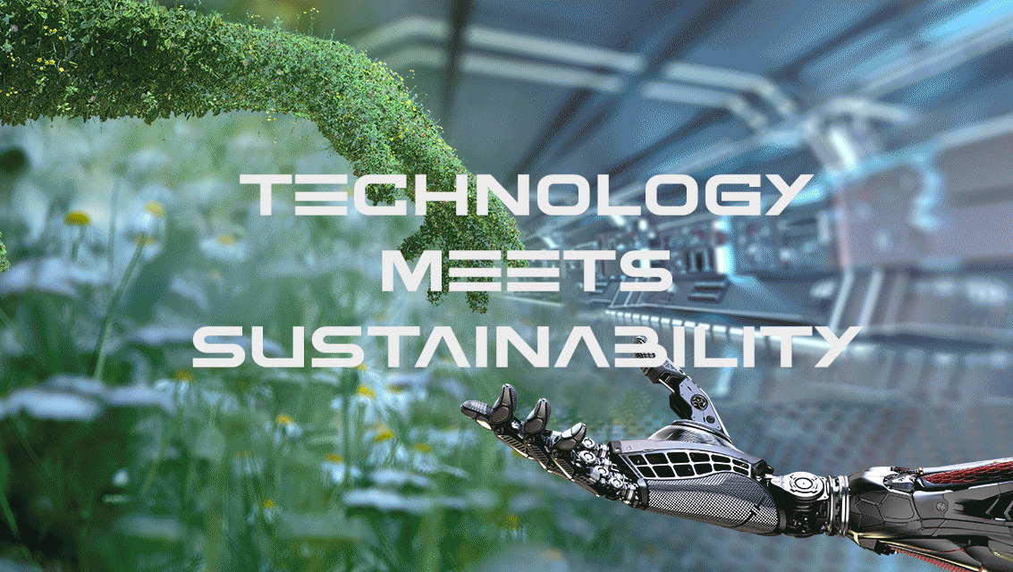 Technology Meets Sustainability