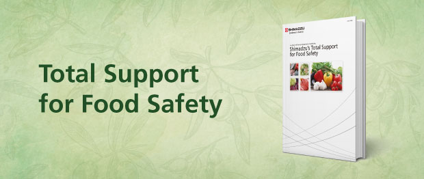 Shimadzu Total Support for Food Safety