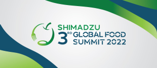 Shimadzu 3rd Global Food Summit 2022
